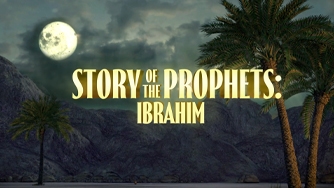 Story Of The Prophets: Ibrahim