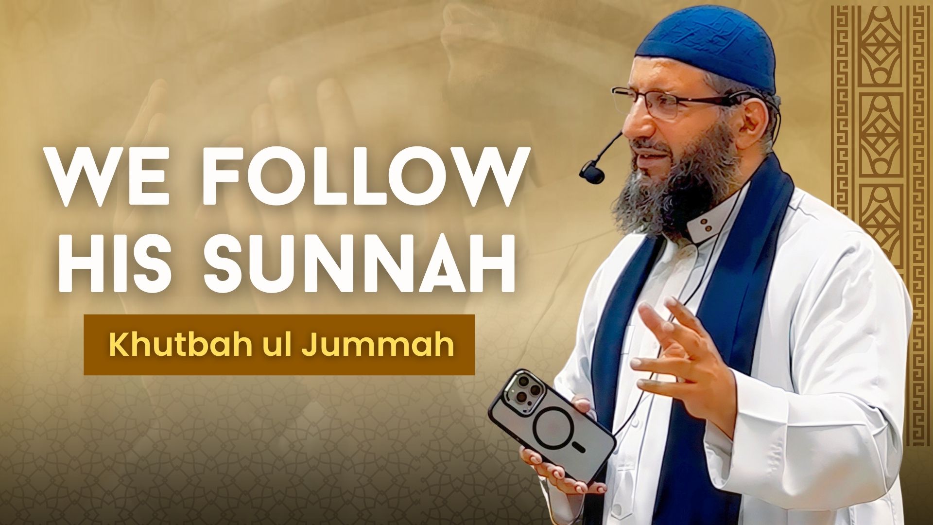 We Follow His Sunnah - Shaykh Salar Rasoul