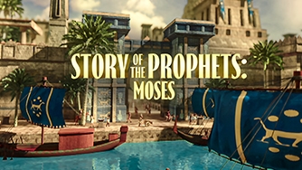 Story Of The Prophets: Moses